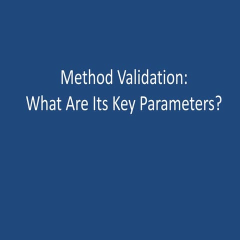 Method Validation: What Are Its Key Parameters | PPTX | Pharmaceutical ...