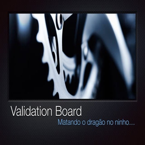 Validation Board