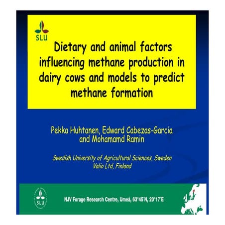 Pekka Huhtanen, SLU: Dietary and animal factors influencing methane productio...