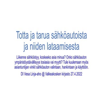 Totta ja tarua sähköautoista ja niiden lataamisesta