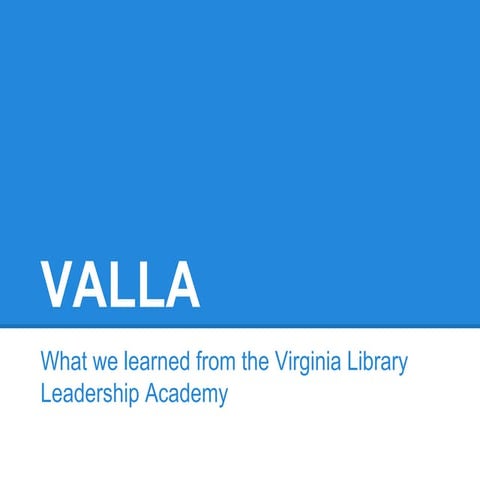 VALLA: What we learned from the Virginia Library Leadership Academy