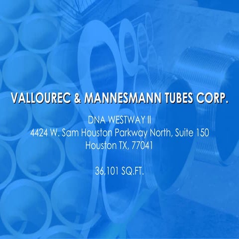 Vallourec &amp; Mannesmann Tubes Corp.