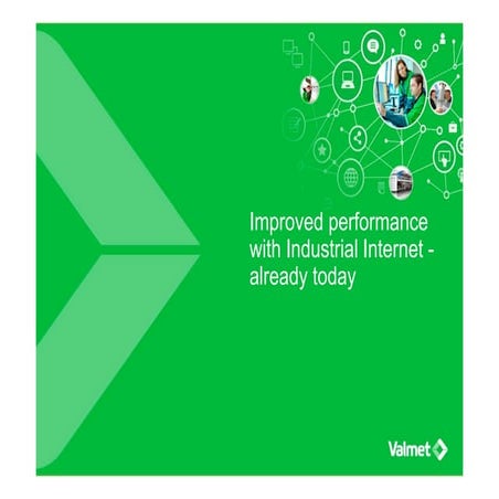 Industrial Internet - Improved performance with Industrial Internet already today