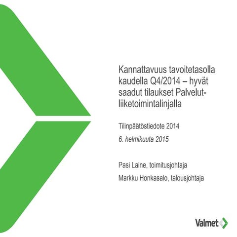 Valmet tilinpäätöstiedote 2014