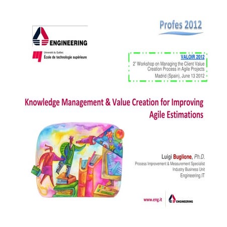 Knowledge Management &amp; Value Creation for Improving Agile Estimations