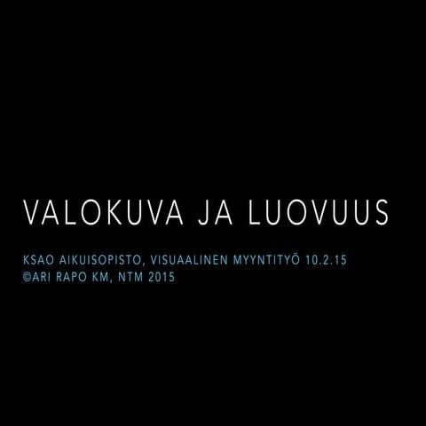 Valokuva ja luovuus