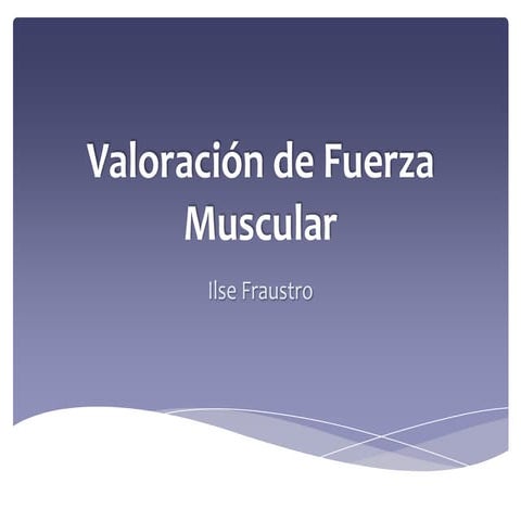 Valoración de fuerza muscular