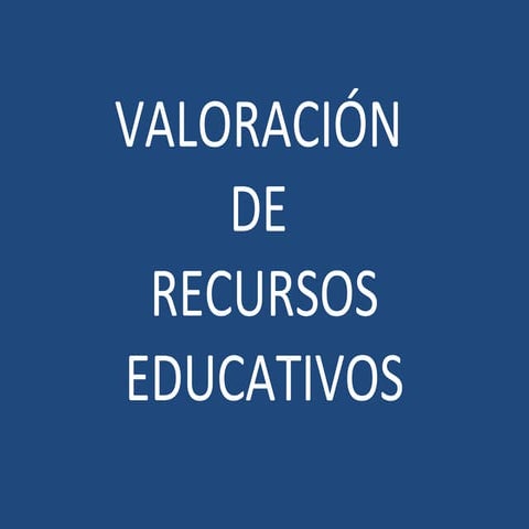 Valoración de recursos educativos