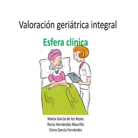 Valoración geriátrica integral esfera clínica