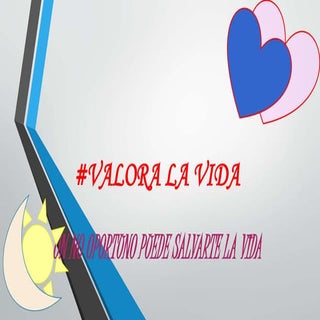 Valora la vida