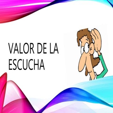 Valor de la escucha