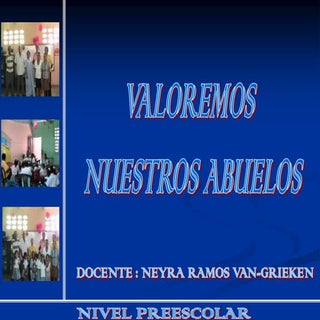 Valoremos A Nuestros Abuelos