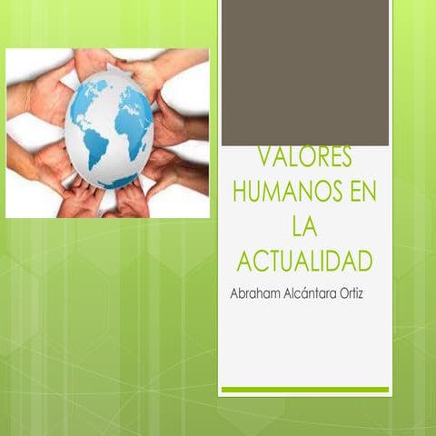 Valores humanos en la actualidad
