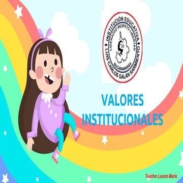 VALORES INSTITUCIONALES IE LUIS CARLOS GALAN SARMIENTO.pptx