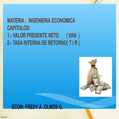 Valor presente y tir de fredy olmos