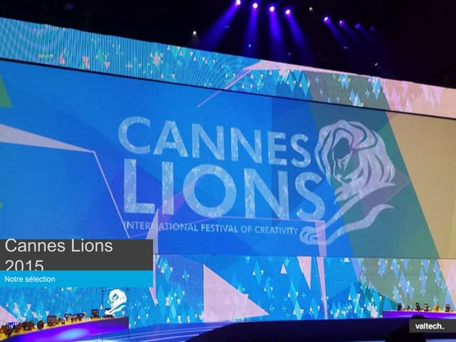 Tendances digitales et créatives // Cannes Lions 2015