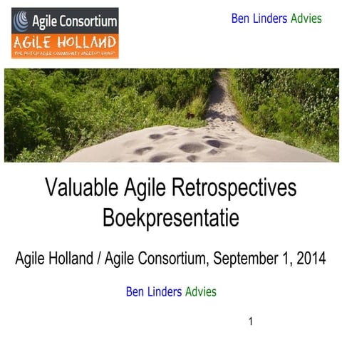 Real Agile Value with Agile Retrospectives - The making of...