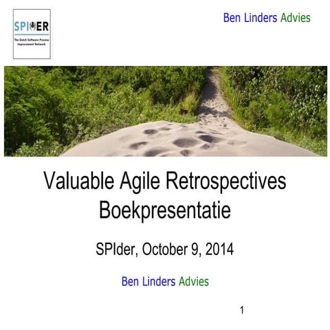 Valuable Agile Retrospectives - Book Launch for SPIder - Ben Linders