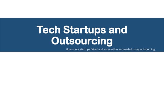 Valuable outsourcing lessons from 10 startups