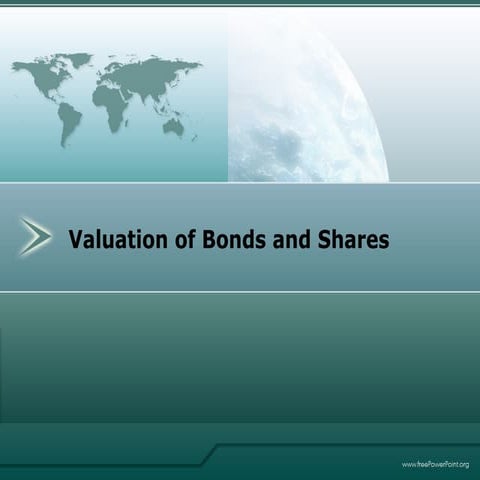 Valuation of Bonds and Shares