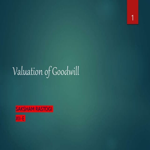 ValuationofGoodwill(Krish Dhall).pptx