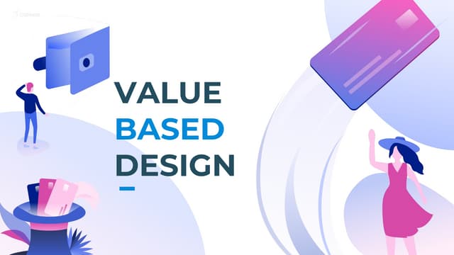 Value based-design