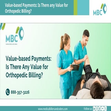 Value-based Payments Is There any Value for Orthopedic Billing.pptx