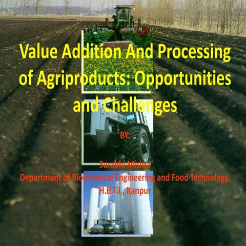 Value added agro