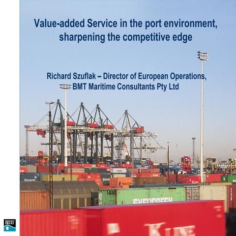 Value Added Service In The Port Environment 2005