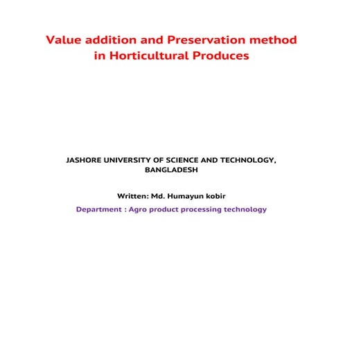 Value addition and preservation method in horticultural produces