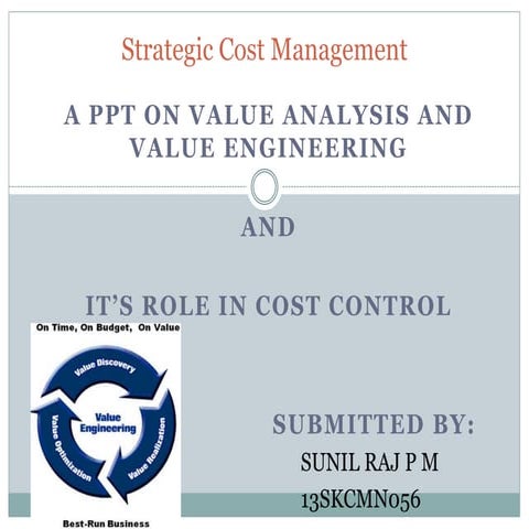 Value analysis and Value Engineering in Cost Control