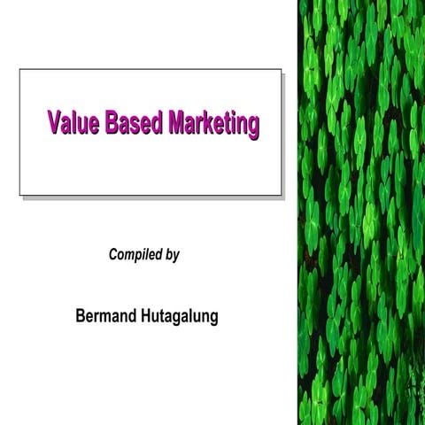 Value based marketing