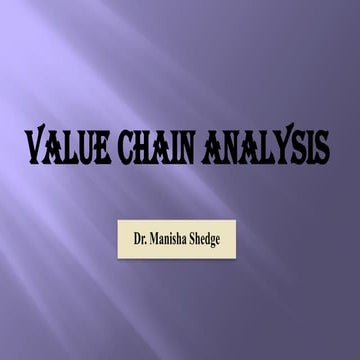 Value Chain Analysis - Dr. Manisha Shedge.pptx