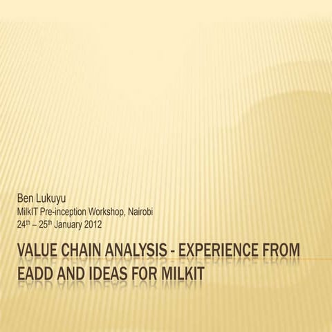 Value Chain Analysis - Experience from EADD and Ideas for MilkIT 