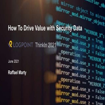 How To Drive Value with Security Data