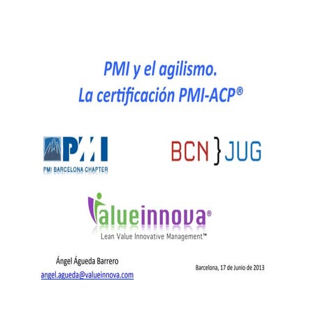 PMI y el agilismo. La certificación PMI-ACP