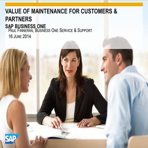 SAP Business One - Value of maintenance for partner and customer v2