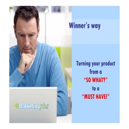 Value proposition creation by Barbara Bix, BB Marketing Plus