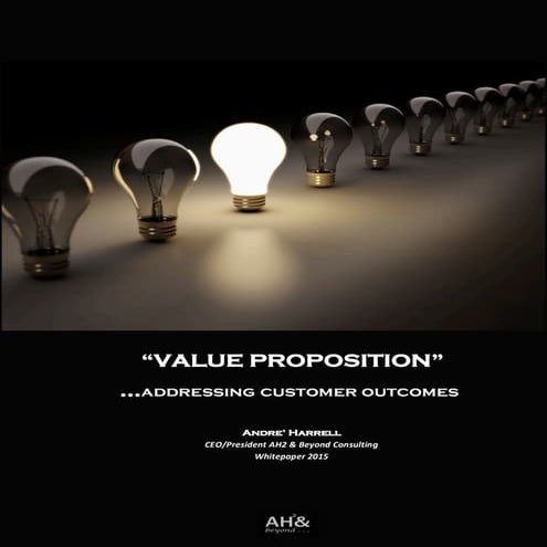 VALUE PROPOSITION ADDRESSING CUSTOMER OUTCOMES