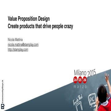 Value Proposition Design. Create products that drive people crazy