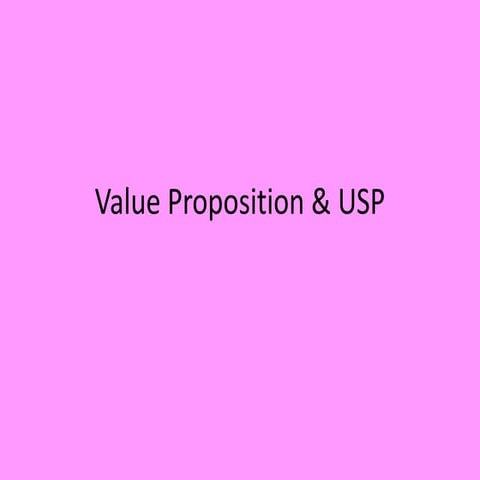 Unique selling proposition and value proposition | PPTX