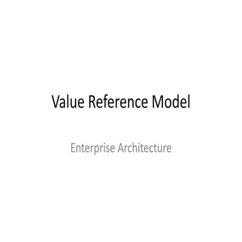 Value Reference Model  - Enterprise Architecture