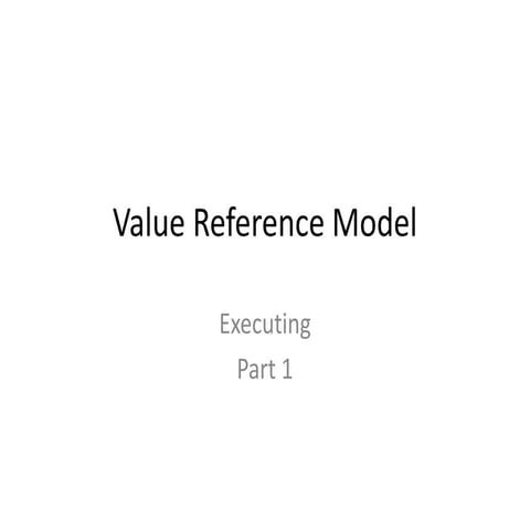 Value Reference Model - Executing