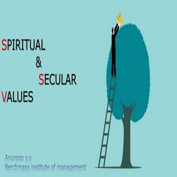 SPIRITUAL& SECULAR VALUES 