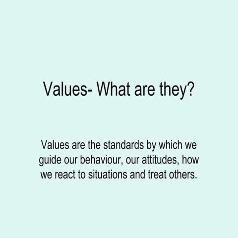 Values  - what are they?