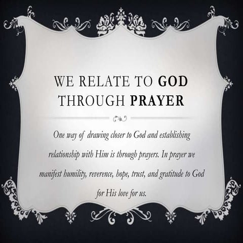 We Relate through God in Prayer