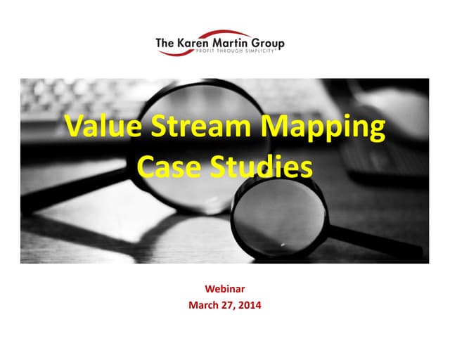 Value Stream Mapping: Case Studies