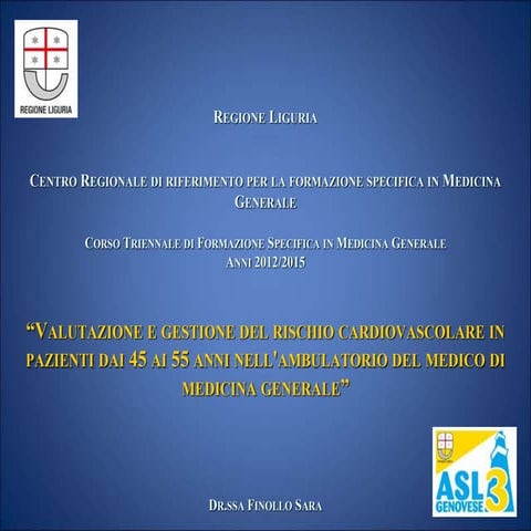 Valutazione e gestione del rischio cardiovascolare in pazienti dai 45 ai 55 a...