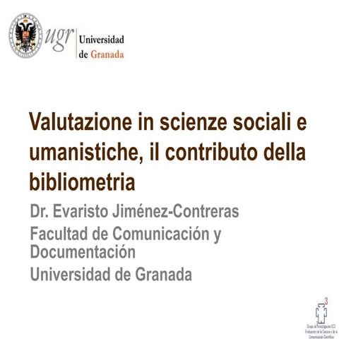 Valutazione in scienze sociali e umanistiche, il contributo della bibliometri...