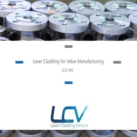 Laser Cladding for Valve Applications